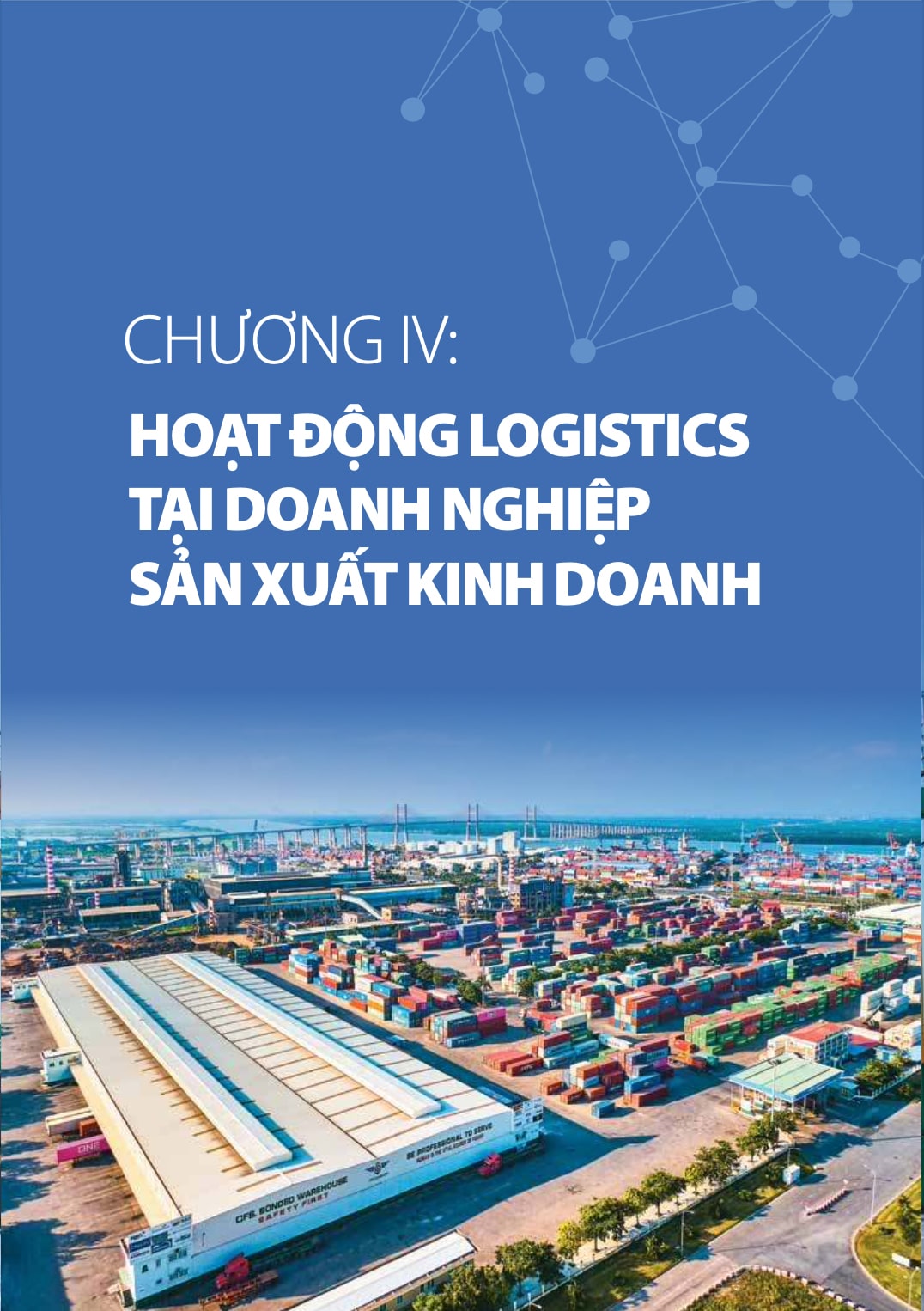Chương 4 báo cáo logistics Việt Nam 2020: Hoạt động logistics tại doanh nghiệp sản xuất, kinh doanh