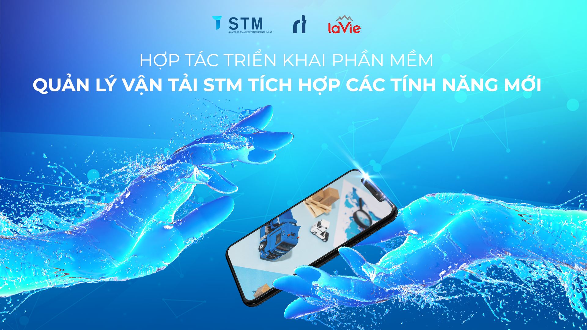 Kick-off: Triển khai phần mềm vận tải STM cho hệ thống vận hành của Lavie