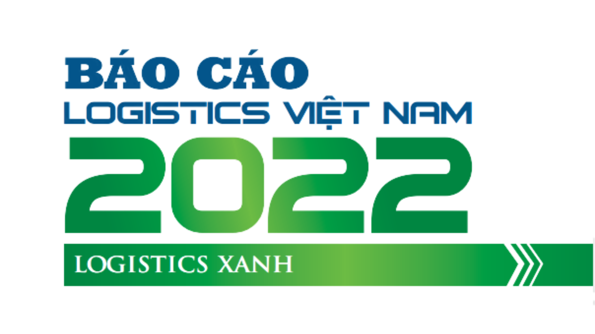 Báo Cáo Logistics Việt Nam 2022: Logistics Xanh