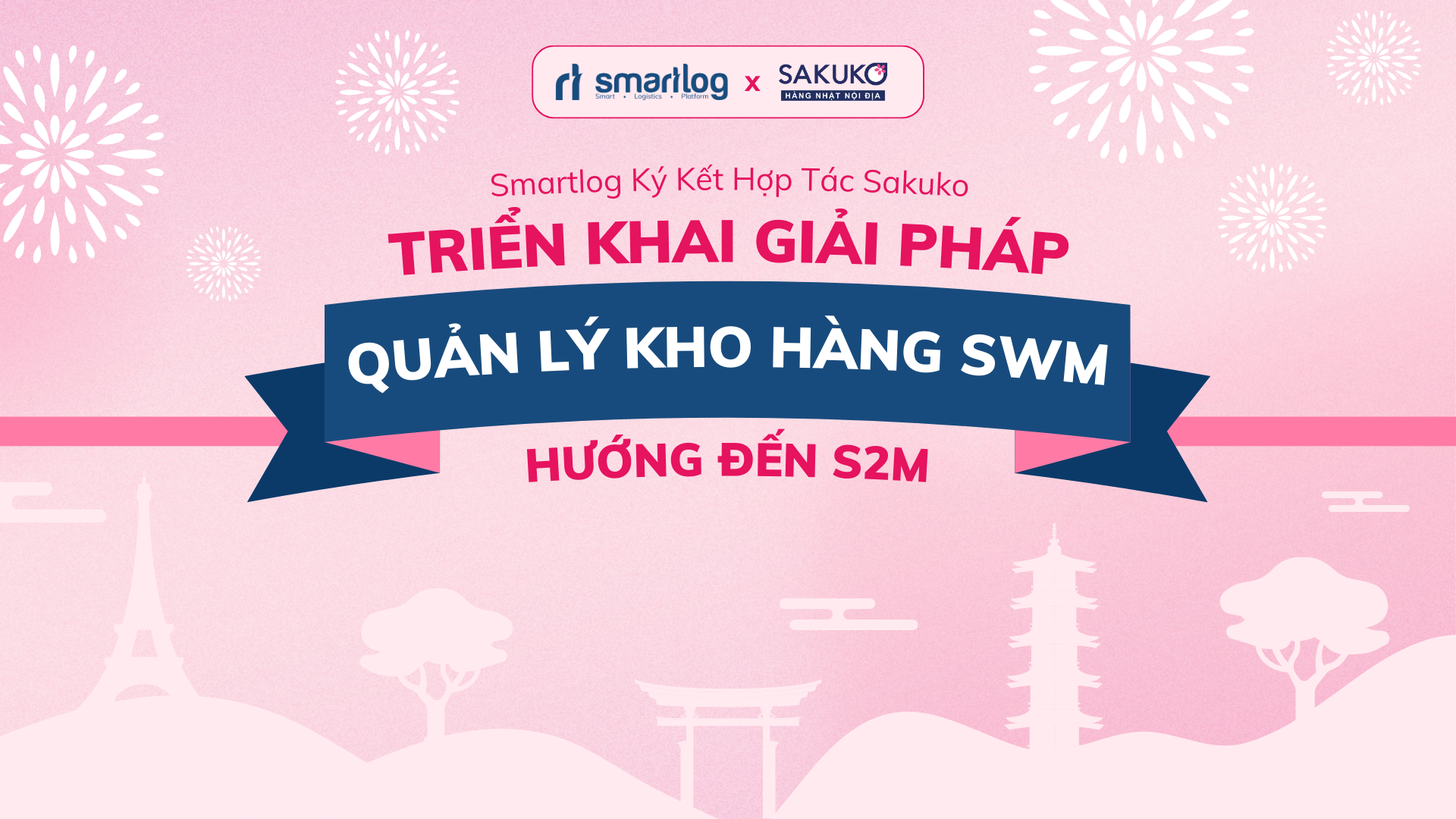 Smartlog và Sakuko hợp tác triển khai Phần Mềm Quản Lý Kho SWM