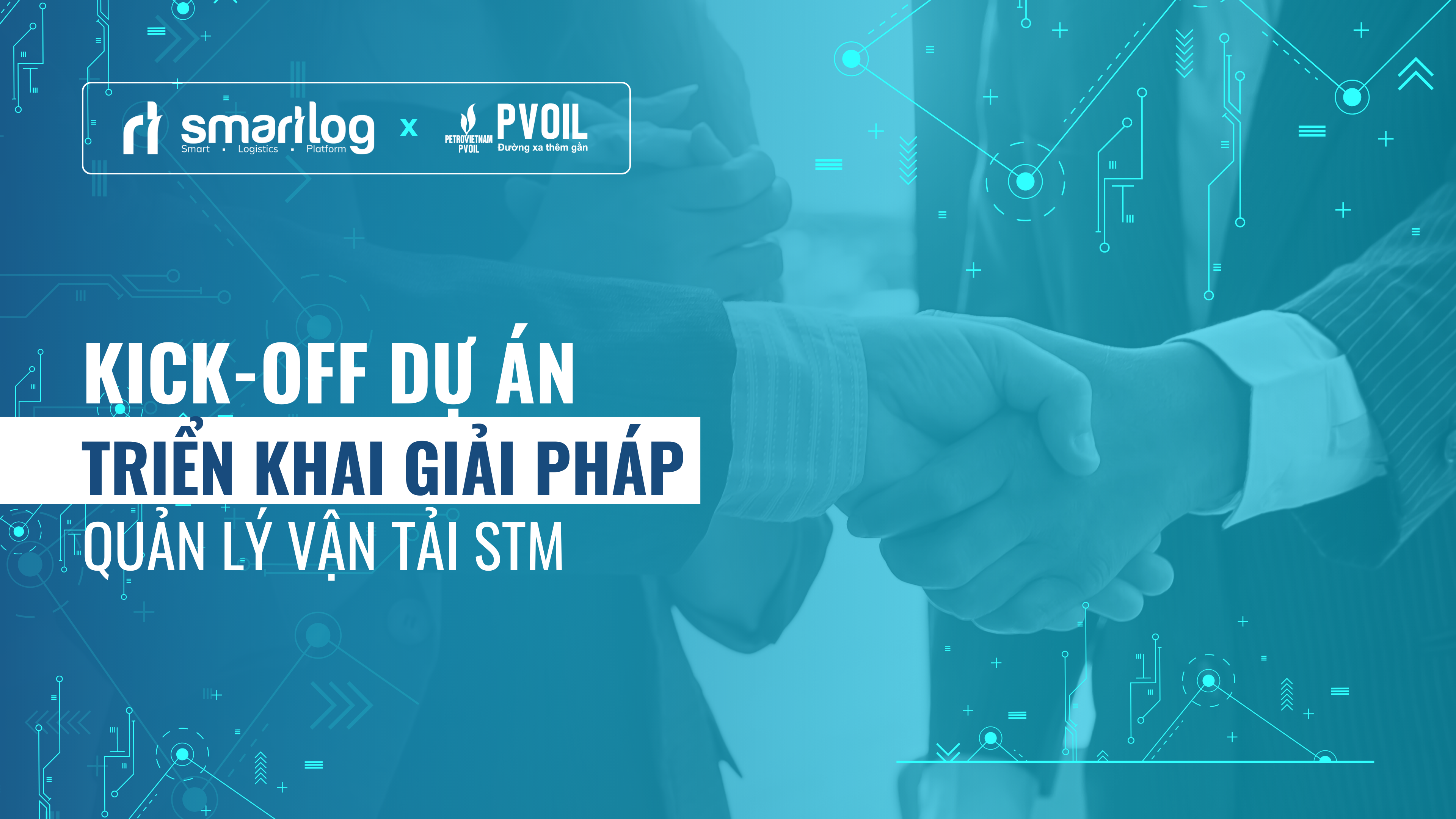 Kick-off dự án triển khai giải pháp quản lý vận tải STM cho Công ty PVOIL Trans
