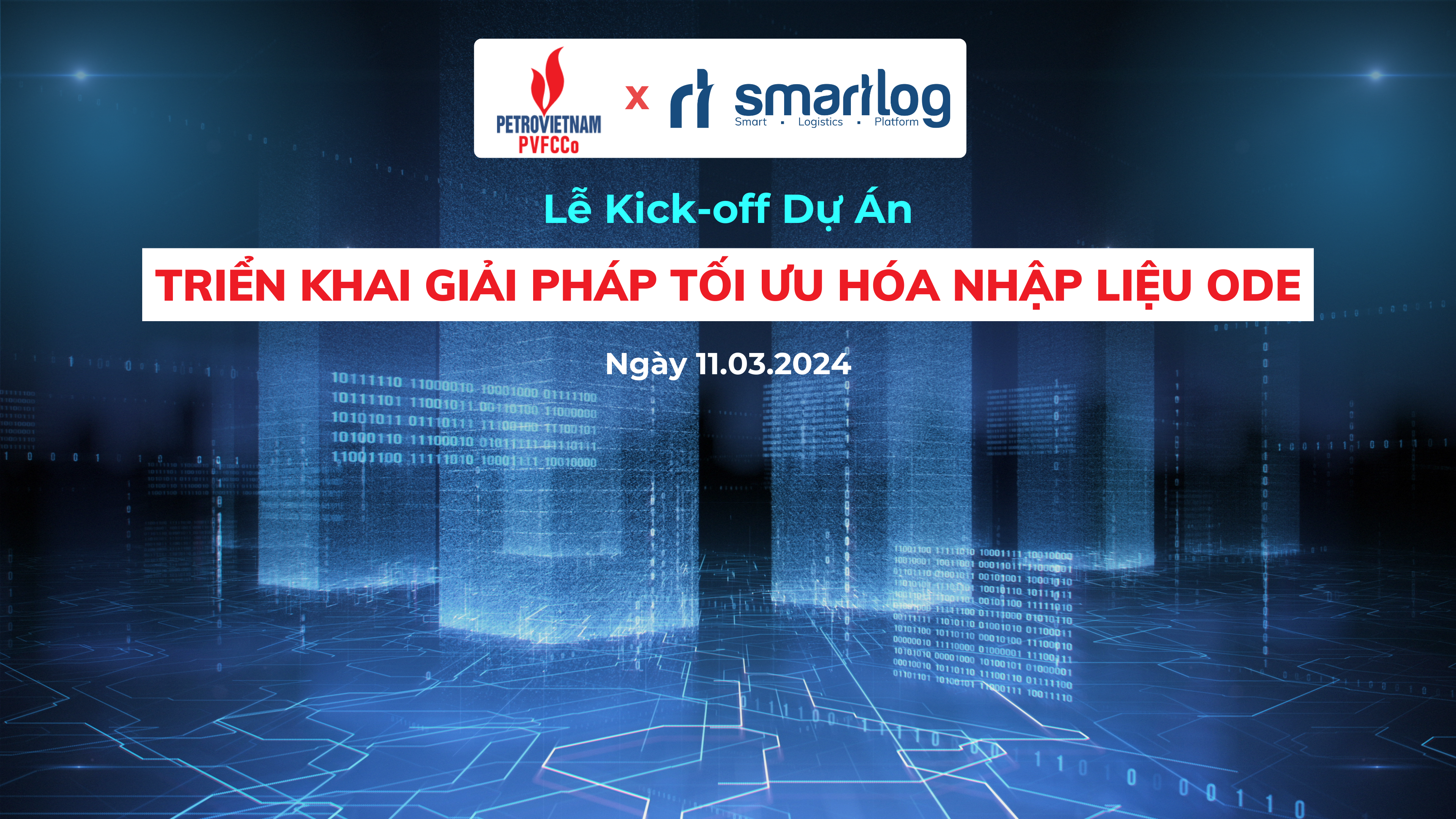 Kick-off: Smartlog đồng hành cùng PVFCCo triển khai giải pháp Tối ưu hóa nhập liệu ODE