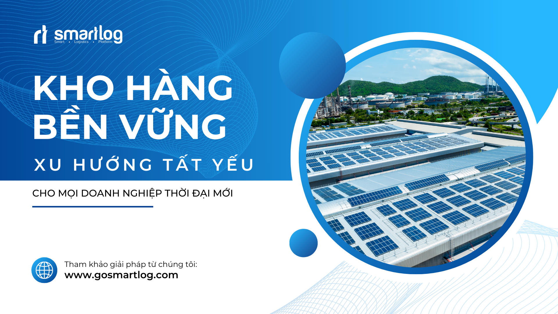 Kho Hàng Bền Vững: Xu Hướng Tất Yếu Cho Doanh Nghiệp Hiện Đại