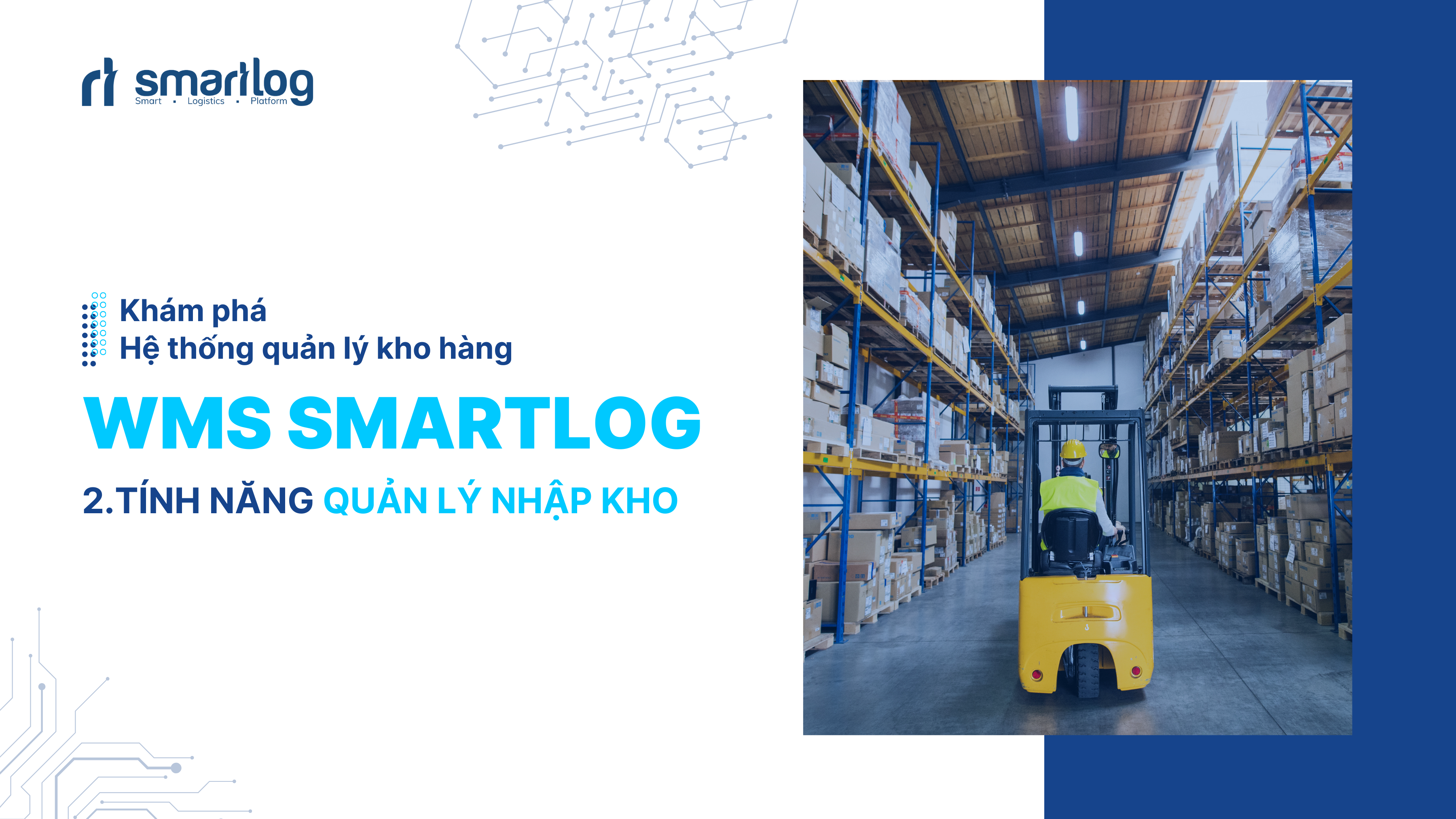 Hệ thống quản lý kho hàng WMS Smartlog | Tính năng quản lý nhập kho