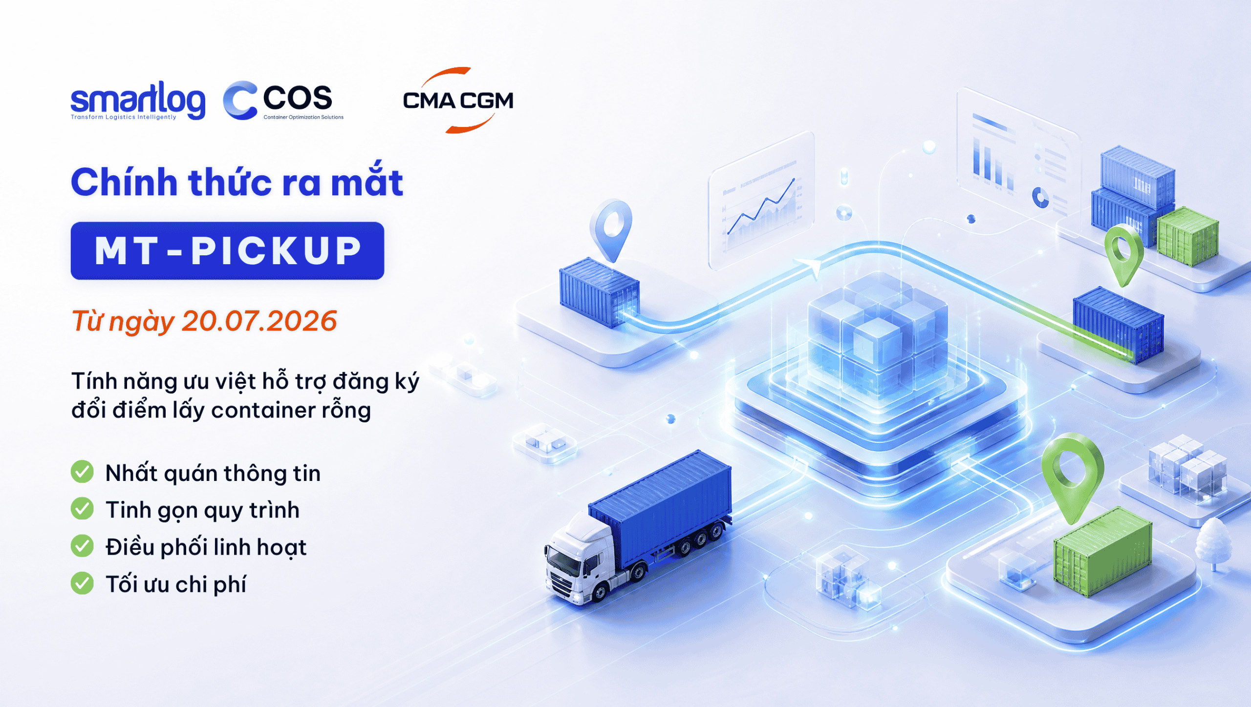 MT-PICKUP CHÍNH THỨC RA MẮT TRÊN COS: TÍNH NĂNG MỚI HỖ TRỢ THAY ĐỔI ĐIỂM LẤY CONTAINER RỖNG